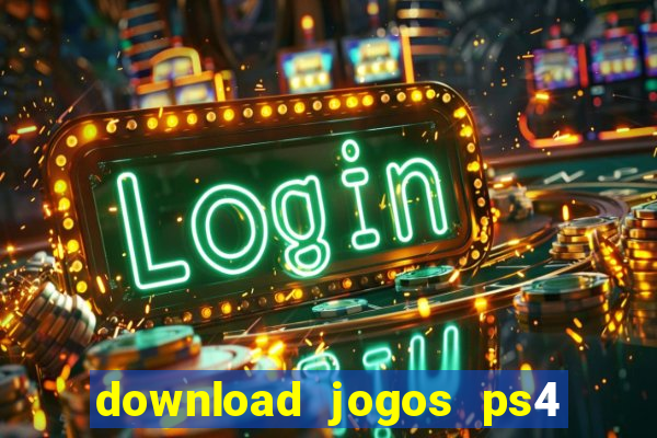 download jogos ps4 pkg pt-br